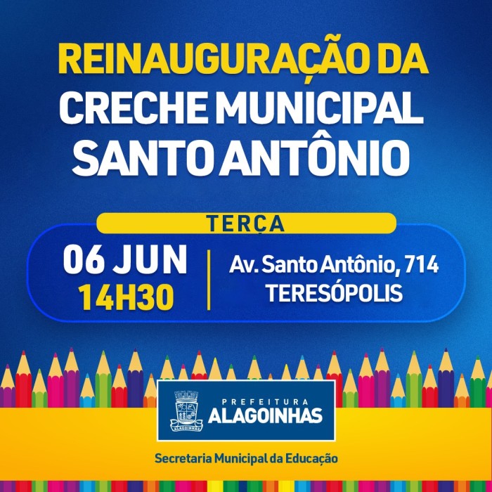 Prefeitura reinaugura Creche Municipal Santo Antônio na próxima terça-feira (06)