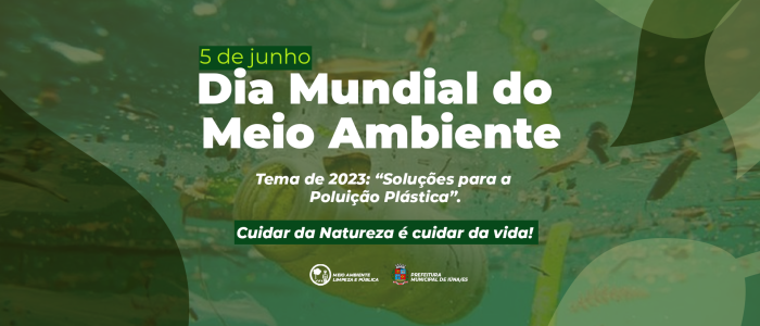 05 de junho, Dia Mundial do Meio Ambiente