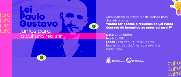 Secretaria de Turismo e Cultura convida fazedores de cultura para reunião no próximo dia 21