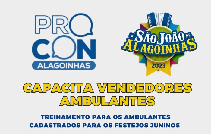 PROCON Municipal capacitará vendedores ambulantes cadastrados para o São João de Alagoinhas 2023
