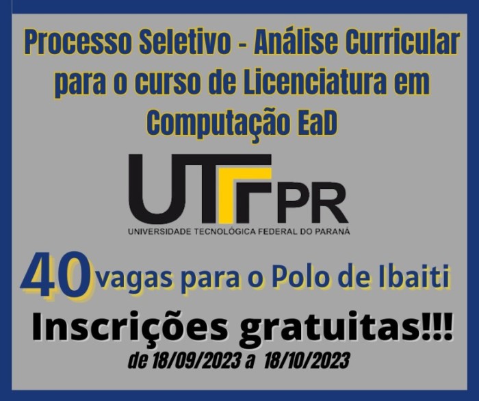 Processo Seletivo - Análise Curricular para curso de Licenciatura em Computação EAD na Universidade Aberta de Ibaiti