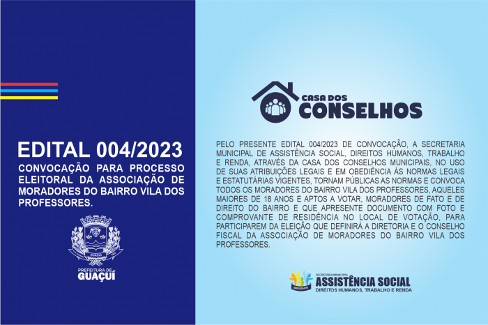 CONVOCAÇÃO PARA PROCESSO ELEITORAL DA ASSOCIAÇÃO DE MORADORES DO BAIRRO VILA DOS PROFESSORES.