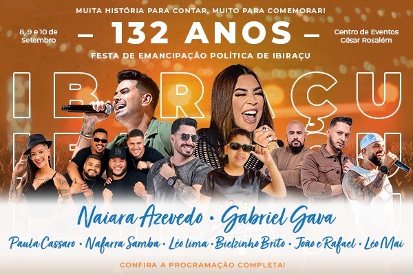 Ibiraçu 132 anos. A prefeitura irá realizar a festa entre os dias 02, 08, 09 e 10 de setembro.
