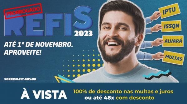 Adesão ao Refis pode ser feita até dia 1.º de novembro
