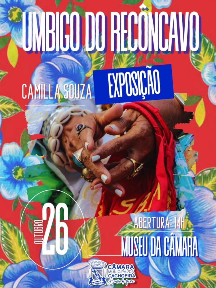 Museu da Câmara recebe exposição “Umbigo do Recôncavo: tradições culturais na Bahia” de Camilla Souza, a partir desta quinta-feira (26).